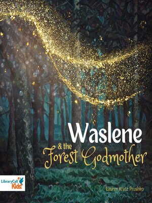 cover image of Waslene and the Forest Godmother